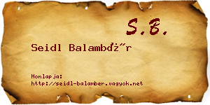 Seidl Balambér névjegykártya